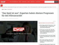 Bild zum Artikel: 'Das Spiel ist aus': Experten haben düstere Prognosen für den Klimawandel