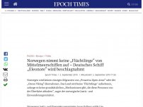 Bild zum Artikel: Norwegen nimmt keine „Flüchtlinge“ von Mittelmeerschiffen auf – Deutsches Schiff „Eleonore“ wird beschlagnahmt