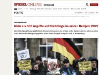 Bild zum Artikel: Zeitungsbericht: Mehr als 600 Angriffe auf Flüchtlinge im ersten Halbjahr 2019