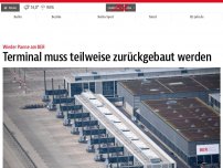 Bild zum Artikel: Terminal muss teilweise zurückgebaut werden