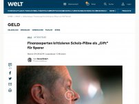 Bild zum Artikel: Finanzexperten kritisieren Scholz-Pläne als „Gift“ für Sparer