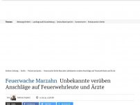 Bild zum Artikel: Feuerwache Marzahn: Unbekannte verüben Anschläge auf Feuerwehrleute und Ärzte