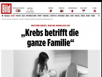 Bild zum Artikel: Mutter zeigt, wie es ist - „Krebs betrifft die ganze Familie“