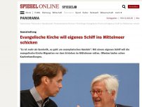 Bild zum Artikel: Eigenes Schiff im Mittelmeer: Evangelische Kirche will in die Seenotrettung einsteigen