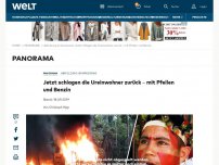 Bild zum Artikel: Jetzt schlagen die Ureinwohner zurück – mit Pfeilen und Benzin