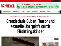 Bild zum Artikel: Wer schützt uns vor solchen 'Schutzsuchenden'? Grundschule Guben: Terror und sexuelle Übergriffe durch Flüchtlingskinder