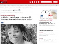 Bild zum Artikel: - 16-Jähriger nach Schule erstochen - 50 Teenager stehen herum und filmen die Tat statt zu helfen