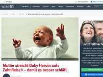 Bild zum Artikel: Mutter streicht Baby Heroin aufs Zahnfleisch – damit es besser schläft