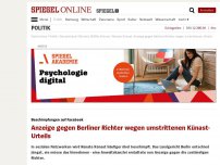 Bild zum Artikel: Beschimpfungen auf Facebook: Anzeige gegen Berliner Richter wegen umstrittenem Künast-Urteil