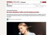 Bild zum Artikel: Technik gegen Klimawandel: Die Greta-Skeptiker hoffen auf die Zaubermaschine