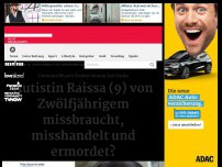 Bild zum Artikel: Autistin Raissa (9) von Zwölfjährigem missbraucht, misshandelt und ermordet