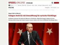 Bild zum Artikel: Wegen Kritik an Offensive: Erdogan droht EU mit Grenzöffnung für syrische Flüchtlinge