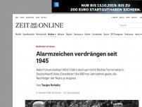 Bild zum Artikel: Rechtsterrorismus: Alarmzeichen verdrängen seit 1945