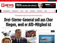 Bild zum Artikel: Methoden wie im Nazi-Deutschland Drei-Sterne-General soll aus Chor fliegen, weil er AfD-Mitglied ist