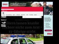 Bild zum Artikel: Eltern lassen kranke Tochter nicht zum Arzt - 13-Jährige stirbt