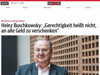 Bild zum Artikel: Heinz Buschkowsky: „Gerechtigkeit heißt nicht, an alle Geld zu verschenken“