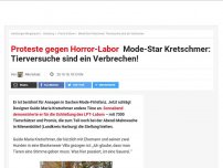 Bild zum Artikel: Protesten gegen Horror-Labor: Mode-Star Kretschmer: Tierversuche sind ein Verbrechen!