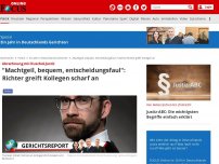 Bild zum Artikel: Abrechnung mit Kuschel-Justiz - 'Machtgeil, bequem, entscheidungsfaul': Klartext-Richter greift Kollegen scharf an