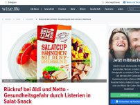 Bild zum Artikel: Mega-Rückruf bei Aldi Süd, Aldi Nord und Netto: Hähnchen-Salate mit Listerien verseucht