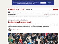 Bild zum Artikel: Umfrage zur Wirtschafts- und Sozialpolitik: Deutsche wollen mehr Staat