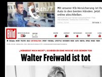 Bild zum Artikel: „Krebs ist ein Arschloch“ - Walter Freiwald ist tot