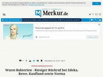 Bild zum Artikel: Mega-Rückruf bei Rewe, Edeka, Norma und Kaufland: Gefährliche Bakterien in der Wurst