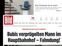 Bild zum Artikel: Berliner Polizei fahndet - Bubis verprügelten Mann im Hauptbahnhof