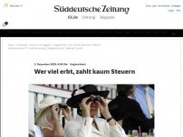 Bild zum Artikel: Ungleichheit: Wer viel erbt, zahlt kaum Steuern