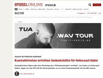 Bild zum Artikel: Zentrum für Politische Schönheit: Kunstaktivisten errichten Gedenkstätte für Holocaust-Opfer