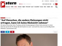 Bild zum Artikel: Dieter Nuhr: 'Auf Menschen, die andere Meinungen nicht ertragen, kann ich keine Rücksicht nehmen'