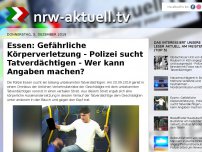 Bild zum Artikel: Essen: Gefährliche Körperverletzung - Polizei sucht Tatverdächtigen - Wer kann Angaben machen?