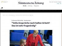 Bild zum Artikel: Bundesminister: 'Volle Ansprüche nach halber Arbeit? Das ist sehr fragwürdig'