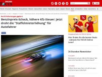 Bild zum Artikel: Auch Entlastungen geplant - Benzinpreis-Schock, höhere Kfz-Steuer: Jetzt droht die 'Staffelmieterhöhung' für Autofahrer