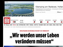 Bild zum Artikel: Schäuble mahnt zu Verzicht - „Wir werden unser Leben verändern müssen“