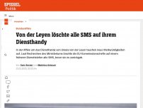 Bild zum Artikel: Von der Leyen löschte alle SMS auf ihrem Diensthandy