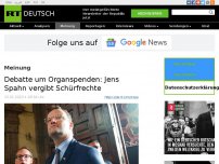 Bild zum Artikel: Debatte um Organspenden: Jens Spahn vergibt Schürfrechte