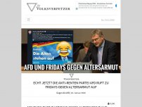 Bild zum Artikel: Echt jetzt? Die Anti-Renten Partei AfD ruft zu Fridays gegen Altersarmut auf