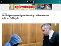 Bild zum Artikel: 63-Jährige vergewaltigt und erwürgt: Afrikaner muss nicht ins Gefängnis