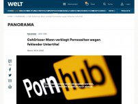 Bild zum Artikel: Gehörloser Mann verklagt Pornoseiten wegen fehlender Untertitel