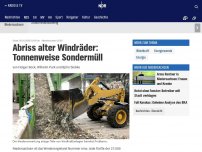 Bild zum Artikel: Abriss alter Windräder: Tonnenweise Sondermüll