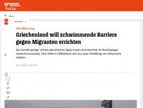 Bild zum Artikel: Griechenland will schwimmende Barriere gegen Migranten errichten