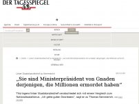 Bild zum Artikel: „Ministerpräsident von Gnaden derjenigen, die Millionen ermordet haben“