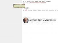 Bild zum Artikel: Der Gipfel des Zynismus