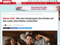 Bild zum Artikel: Mama stirbt: Wie eine Hamburgerin ihre Kinder auf das Leben ohne Mutter vorbereitet