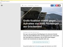 Bild zum Artikel: Große Koalition stimmt gegen Aufnahme von 5000 Flüchtlingen aus Griechenland