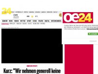 Bild zum Artikel: Kurz: 'Wir nehmen generell keine zusätzlichen Flüchtlinge mehr auf'