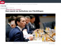 Bild zum Artikel: 'Dieses Spiel nicht mitspielen': Kurz warnt EU vor Flüchtlingsaufnahme