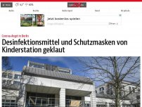 Bild zum Artikel: Diebe klauen Desinfektionsmittel und Schutzmasken von Kinderkrebsstation