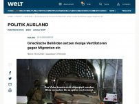 Bild zum Artikel: Griechische Behörden setzen riesige Ventilatoren gegen Migranten ein