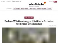 Bild zum Artikel: BaWü schließt alle Schulen